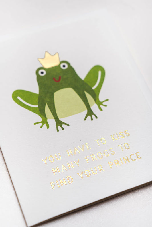 You Have to Kiss Many Frogs Card