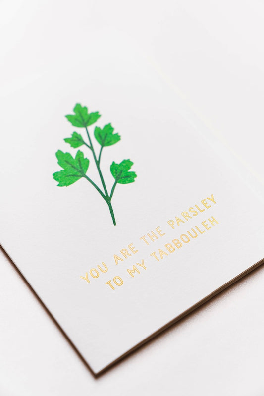 You Are The Parsley Card