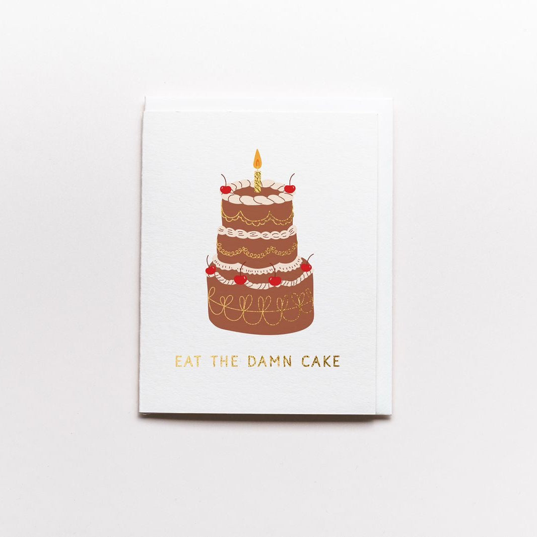 Eat The Damn Cake Card