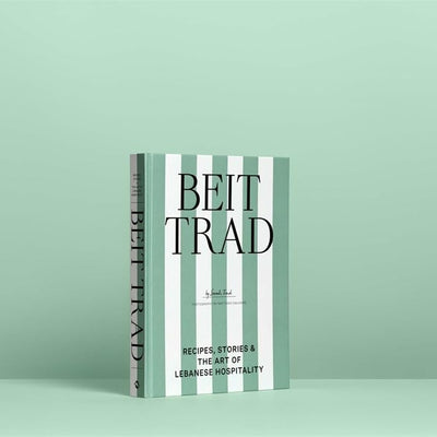 Beit Trad Book: Recipes, stories & the art of Lebanese hospitality Hardcover