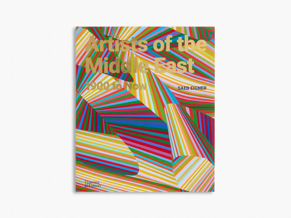 Artists of the Middle East Hardcover Book 1900 to Now