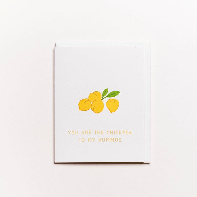 You Are The Chickpea Card