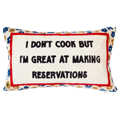 I Don't Cook But I'm Great At Making Reservations Needlepoint Cushion